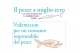 Pesce a miglio zero – Vademecum per un consumo responsabile del pesce