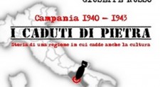 I caduti di pietra, libro sulla distruzione dei beni culturali in Campania durante II guerra mondiale. 11 marzo, libreria Masone Alisei