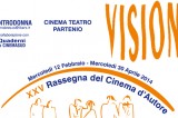 Inizia la rassegna di cinema “VISIONI” con il Centrodonna di Avellino. Coerenze:19/20
