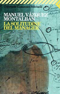 solitudine del manager manuel vazquez montalban